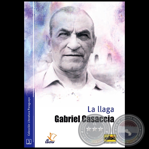 LA LLAGA - Por GABRIEL CASACCIA - Ao 2016